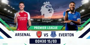 Soi Kèo Arsenal Vs Everton 00h30 ngày 15/03 - Ngoại Hạng Anh